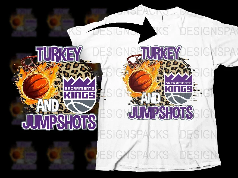 T-Shirt Travel-Turkey and Jumpshots Sacramento Kings Png Digital Download