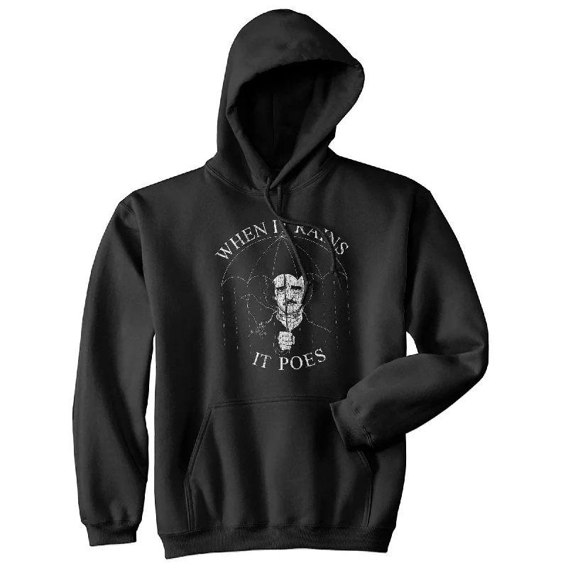 Hoodie Lounge-When It Rains It Poes Hoodie