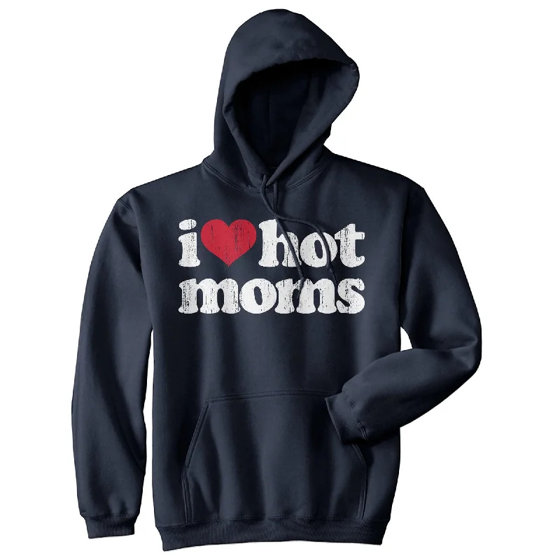 I Heart Hot Moms Hoodie