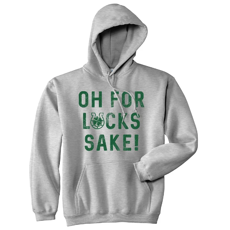 Hoodie Festival-Oh For Lucks Sake Hoodie